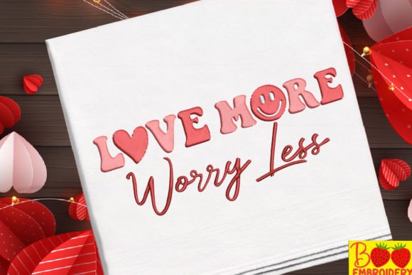 Love More Worry Less